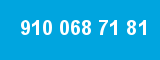 910 068 71 81 910 068 71 81